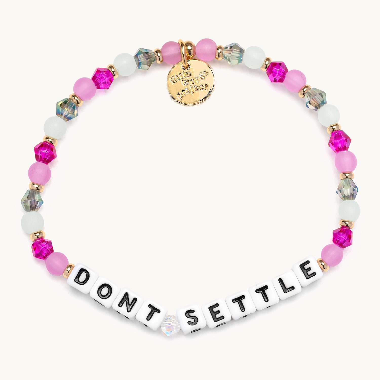 Don't Settle- The Power of Little Words Bracelet